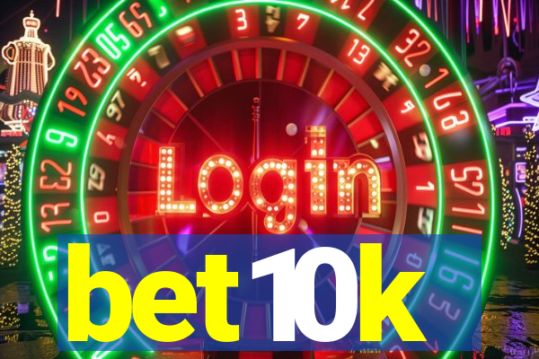 bet10k