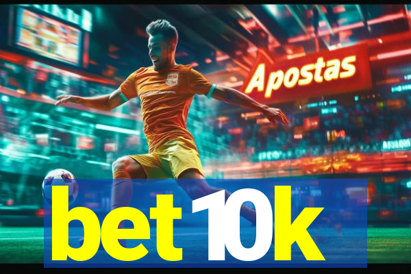 bet10k