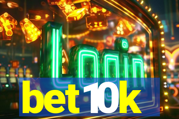 bet10k