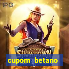 cupom betano rodadas gratis