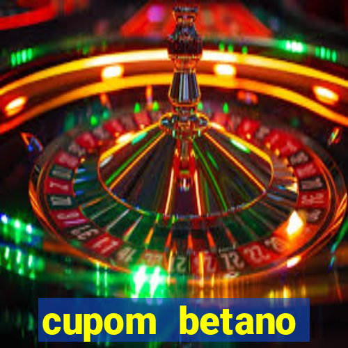 cupom betano rodadas gratis