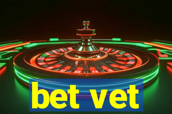 bet vet