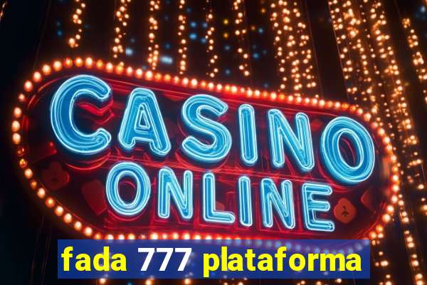 fada 777 plataforma