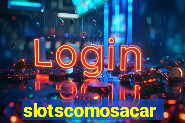 slotscomosacar