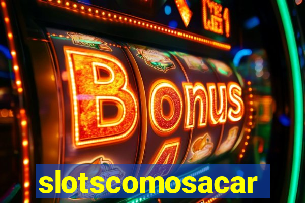 slotscomosacar