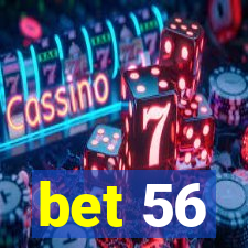 bet 56