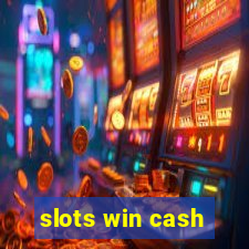 slots win cash