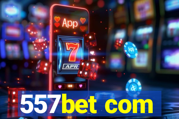 557bet com