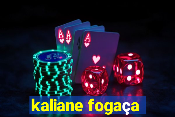 kaliane fogaça