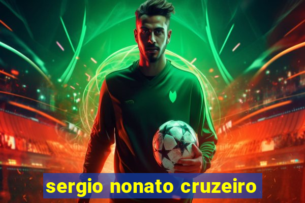 sergio nonato cruzeiro