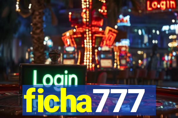 ficha777