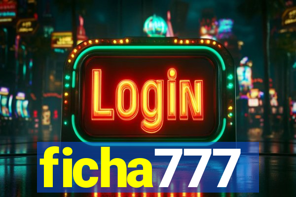 ficha777