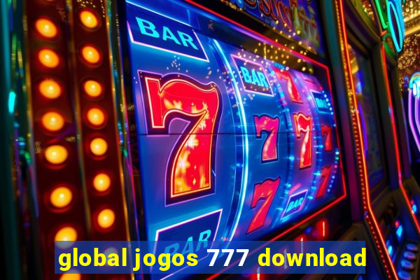 global jogos 777 download