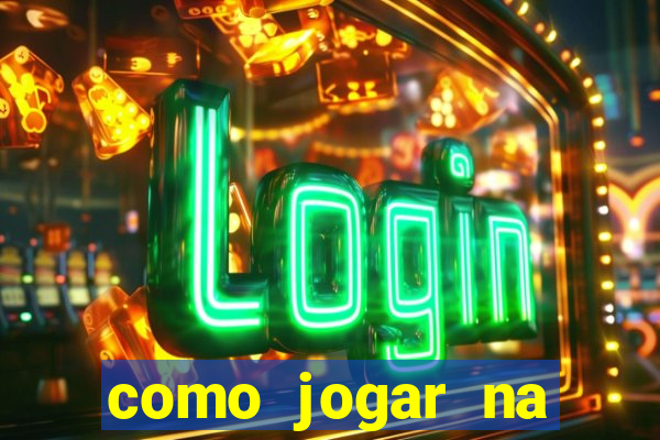 como jogar na plataforma do tigre