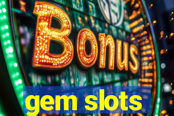 gem slots