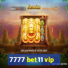 7777 bet11 vip