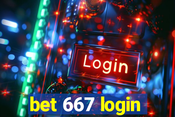 bet 667 login