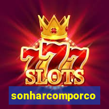 sonharcomporco