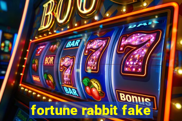 fortune rabbit fake