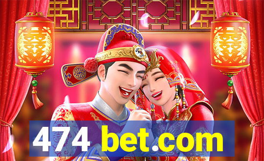 474 bet.com