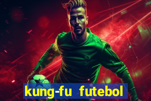 kung-fu futebol clube download