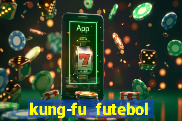 kung-fu futebol clube download