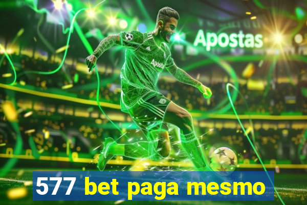 577 bet paga mesmo