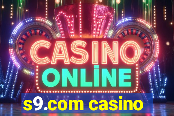 s9.com casino