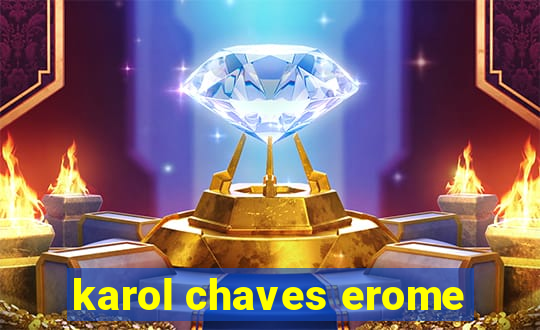 karol chaves erome