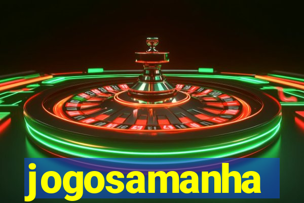 jogosamanha