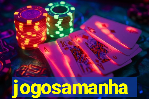 jogosamanha