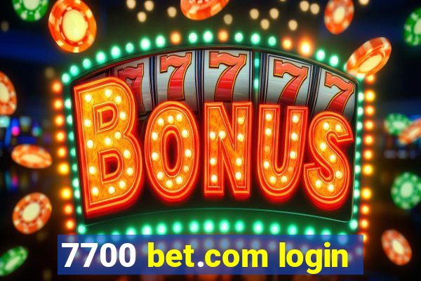 7700 bet.com login