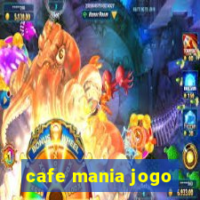 cafe mania jogo