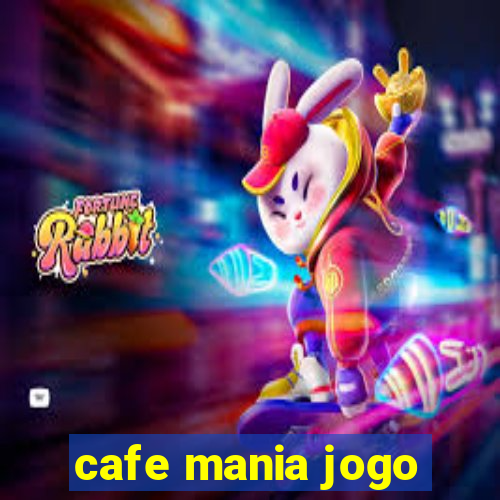 cafe mania jogo