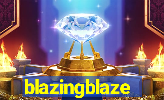 blazingblaze