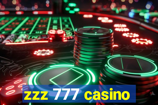 zzz 777 casino