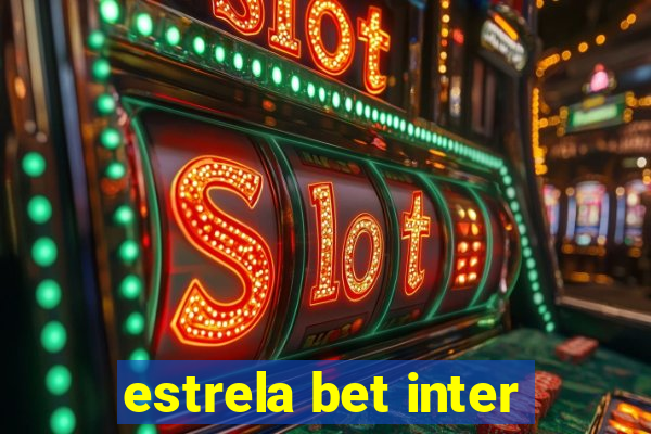 estrela bet inter