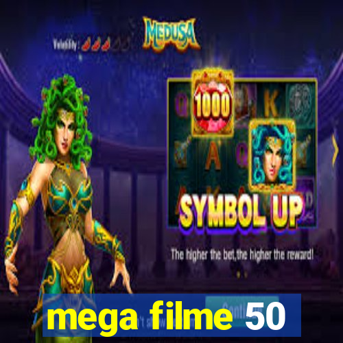 mega filme 50