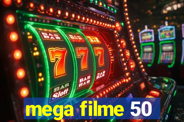 mega filme 50