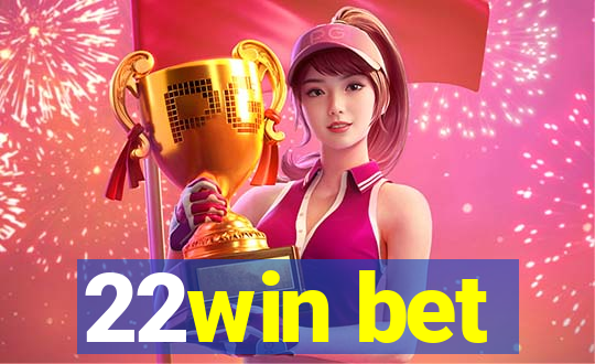 22win bet