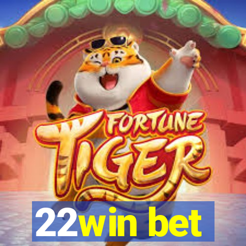 22win bet