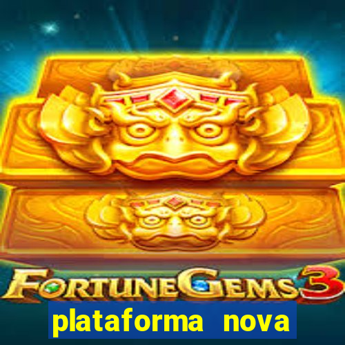 plataforma nova pagando bet