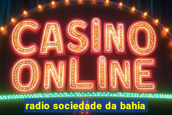 radio sociedade da bahia