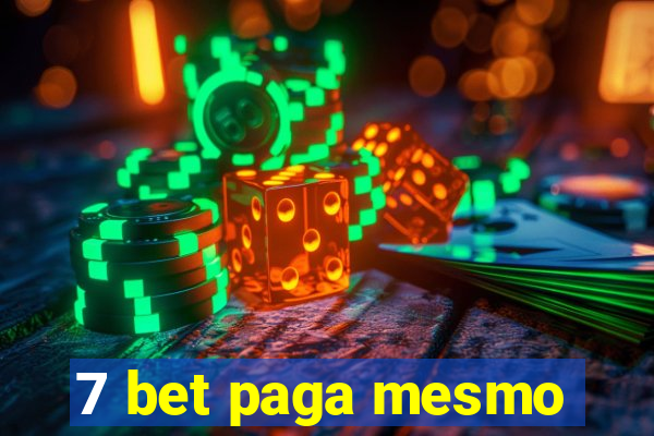 7 bet paga mesmo