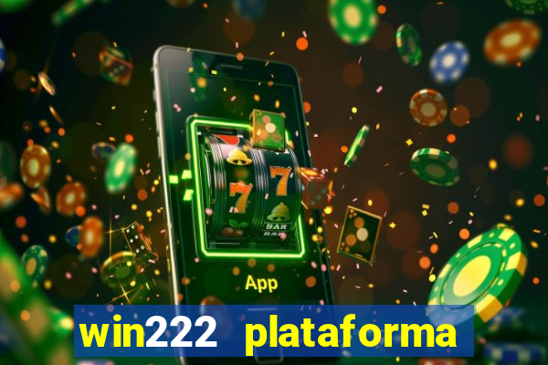 win222 plataforma de jogos