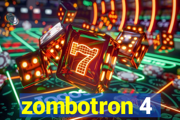 zombotron 4