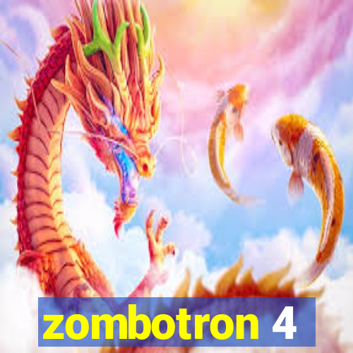 zombotron 4