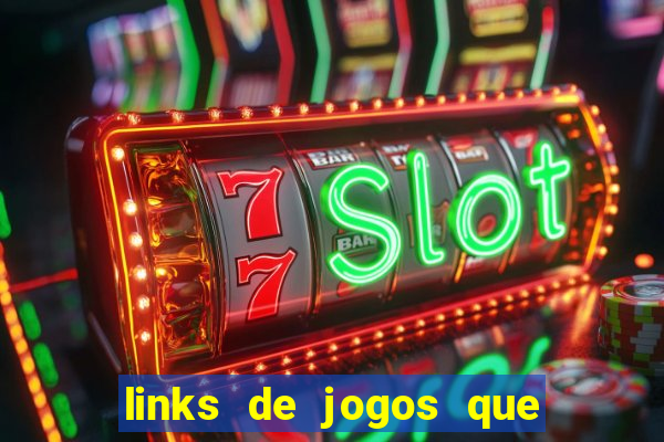 links de jogos que ganha dinheiro