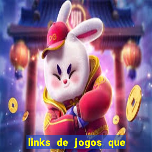 links de jogos que ganha dinheiro