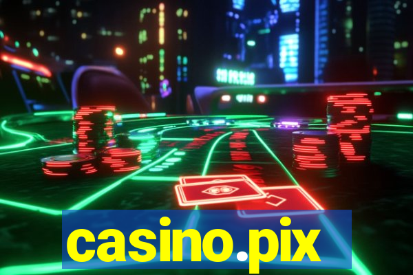 casino.pix